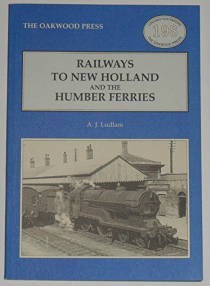 Railways to New Holland and the Humber Ferries