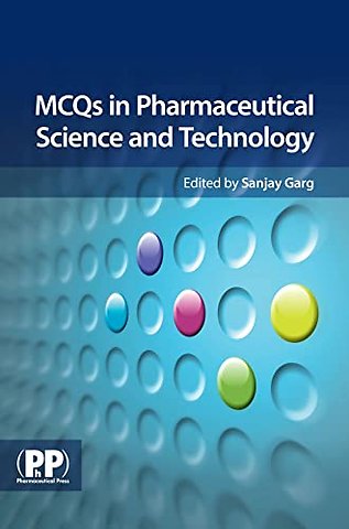 MCQs in Pharmaceutical Science and Technology