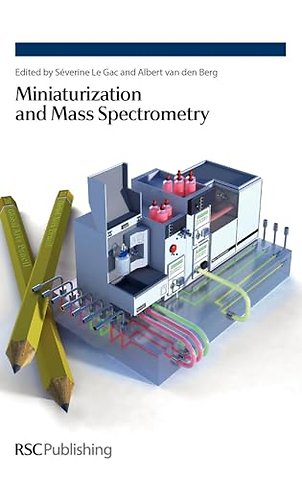 Miniaturization and Mass Spectrometry