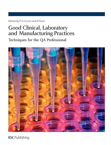Good Clinical, Laboratory and Manufacturing Practices