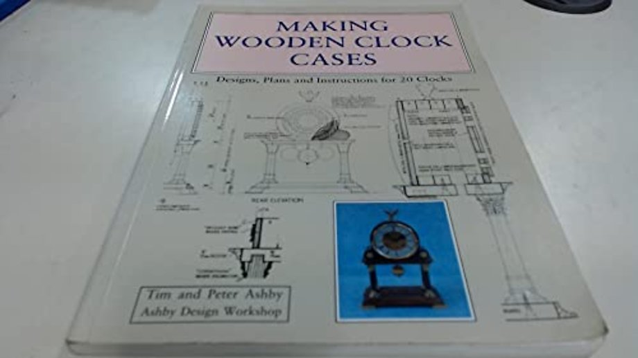 Making Wooden Clock Cases