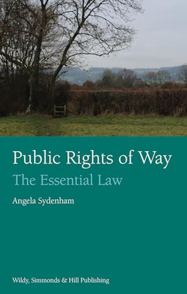 Public Rights of Way: The Essential Law