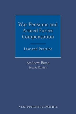War Pensions and Armed Forces Compensation: Law and Practice
