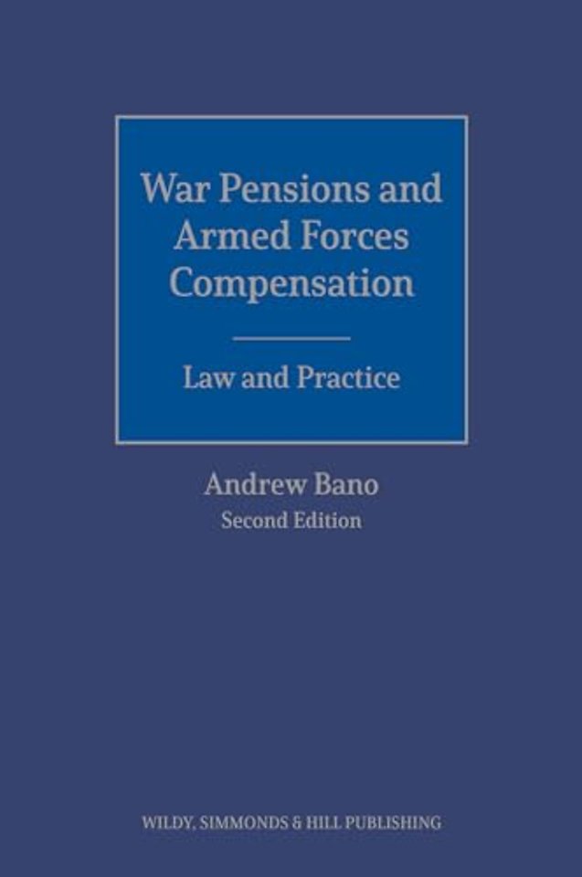 War Pensions and Armed Forces Compensation: Law and Practice
