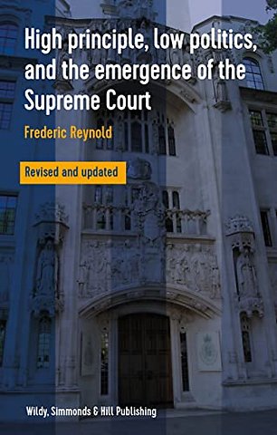 High Principle, Low Politics, and the Emergence of the Supreme Court