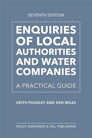 Enquiries of Local Authorities and Water Companies: A Practical Guide