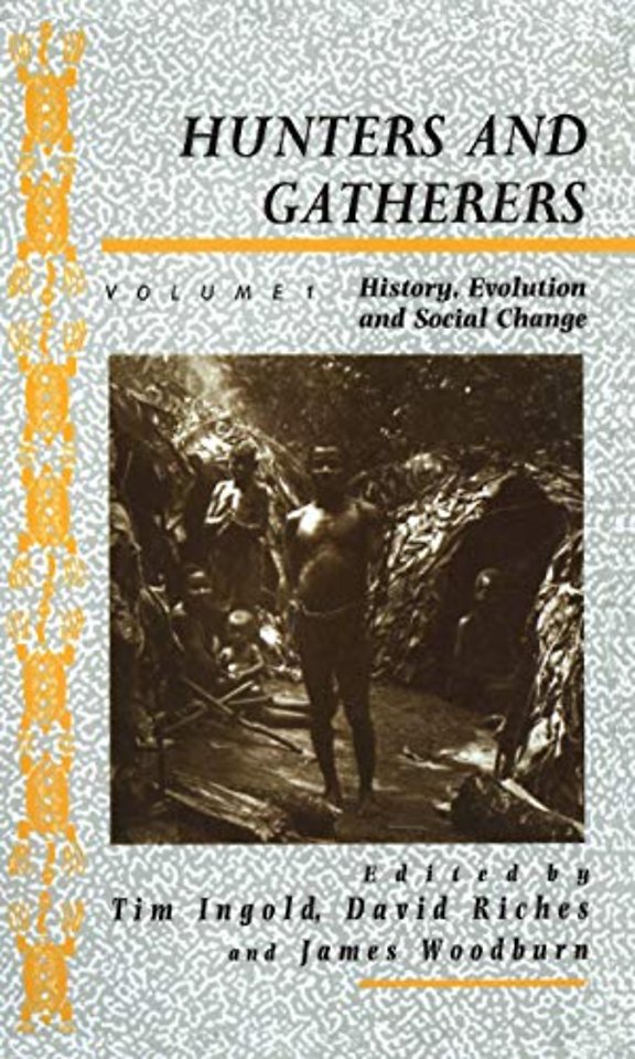Hunters and Gatherers (Vol I)