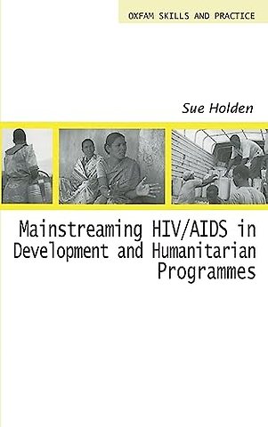 Mainstreaming HIV/AIDS in Development and Humanitarian Programmes