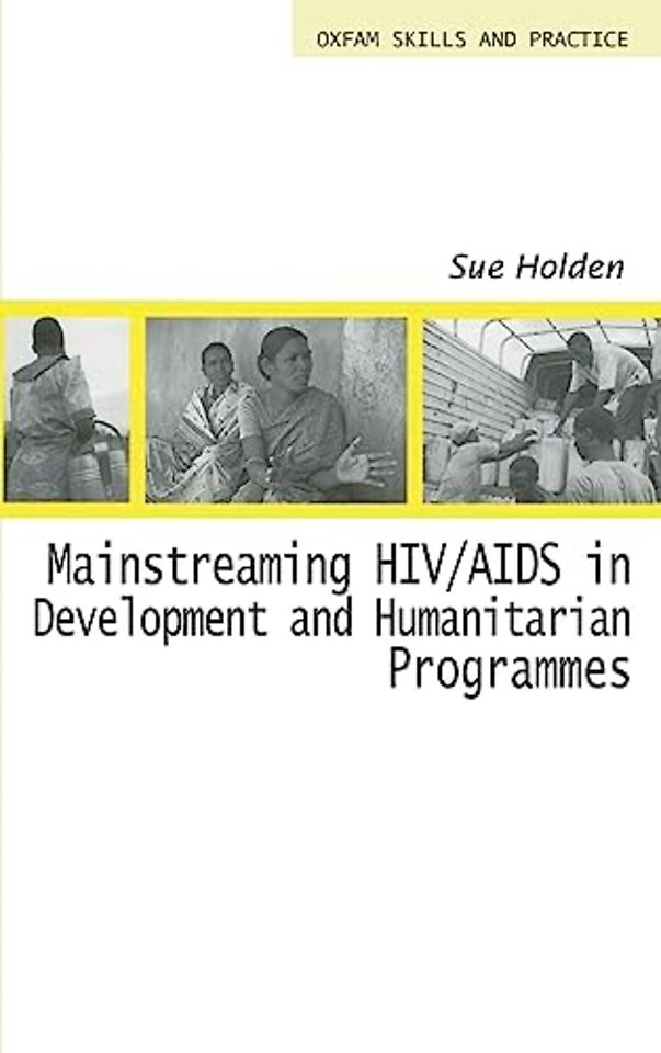 Mainstreaming HIV/AIDS in Development and Humanitarian Programmes