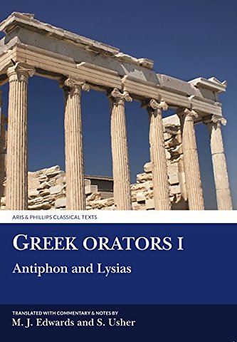 Greek Orators I: Antiphon, Lysias