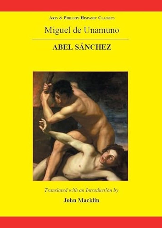 Unamuno: Abel Sanchez