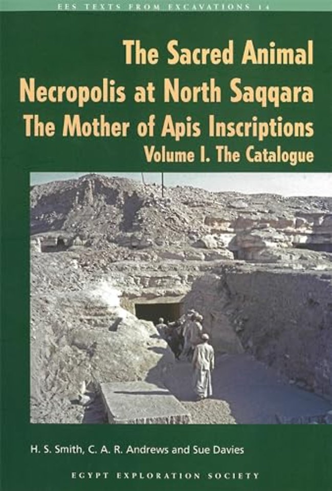 The Sacred Animal Necropolis at North Saqqara: The Mother of Apis Instructions