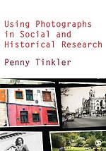 Using Photographs in Social and Historical Research