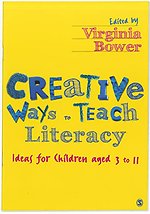 Creative Ways to Teach Literacy: Ideas for Children aged 3 to 11