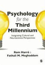 Psychology for the Third Millennium: Integrating Cultural and Neuroscience Perspectives