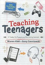Teaching Teenagers: A Toolbox for Engaging and Motivating Learners