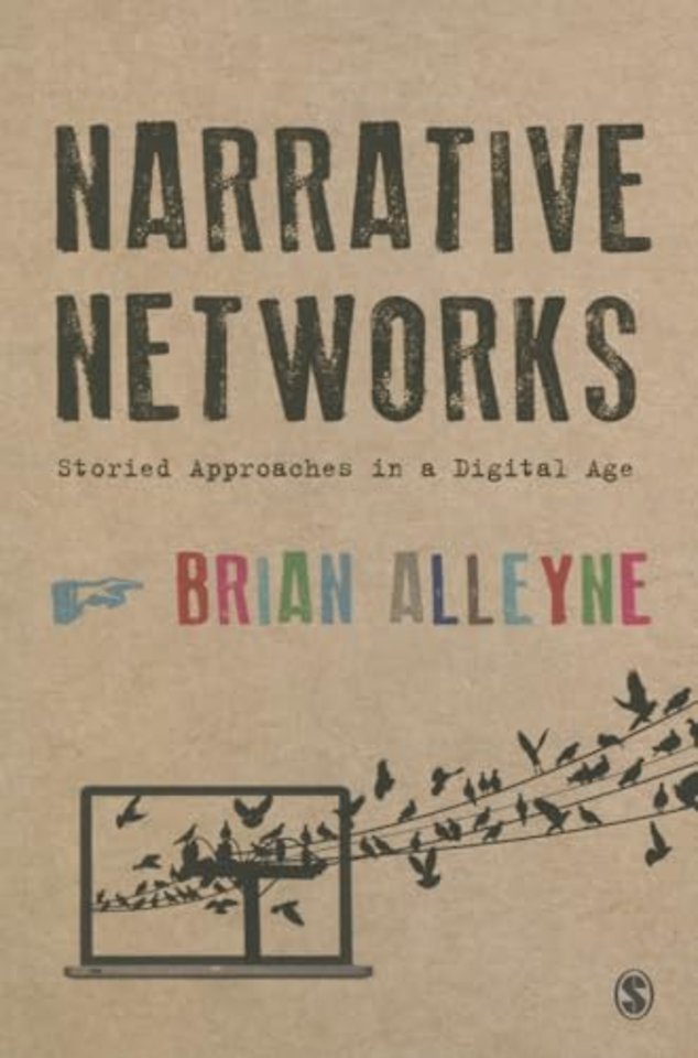 Narrative Networks: Storied Approaches in a Digital Age