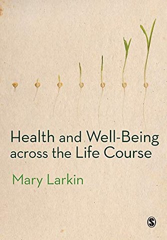Health and Well-Being Across the Life Course