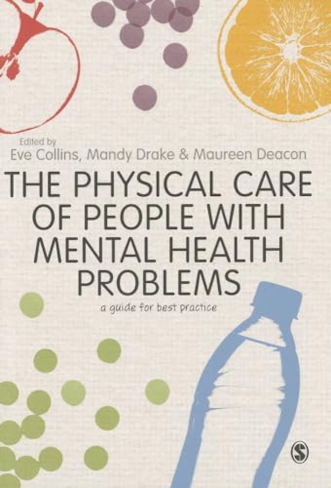The Physical Care of People with Mental Health Problems: A Guide For Best Practice