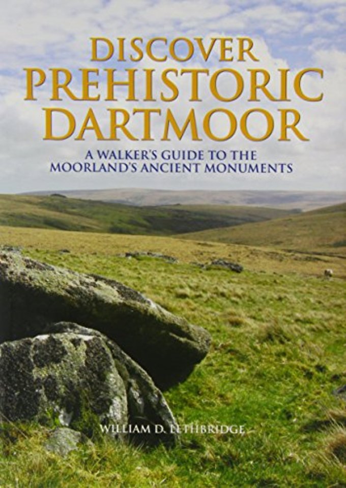 Discover Prehistoric Dartmoor