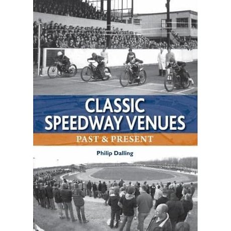 Classic Speedway Venues - updated edition