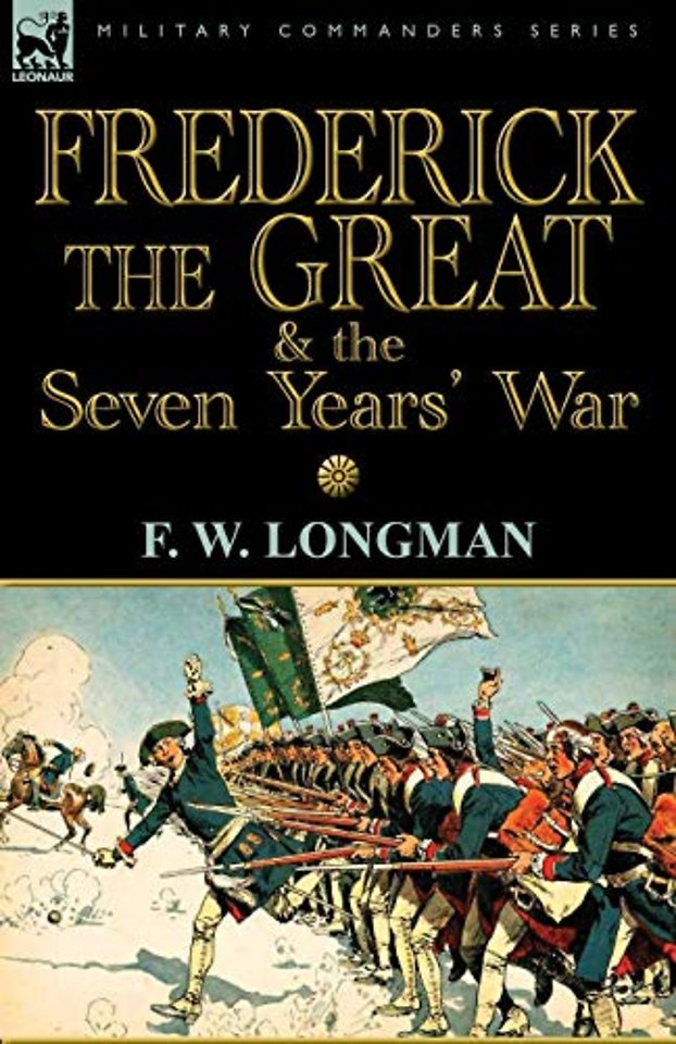 Frederick the Great & the Seven Years' War