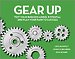 Gear Up: Test Your Business Model Potential and Plan Your Path to Success Gear Up: Test Your Business Model Potential and Plan Your Path to Success