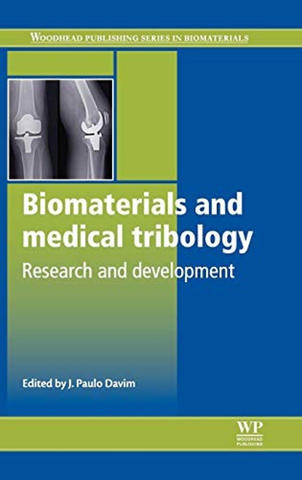 Biomaterials and Medical Tribology