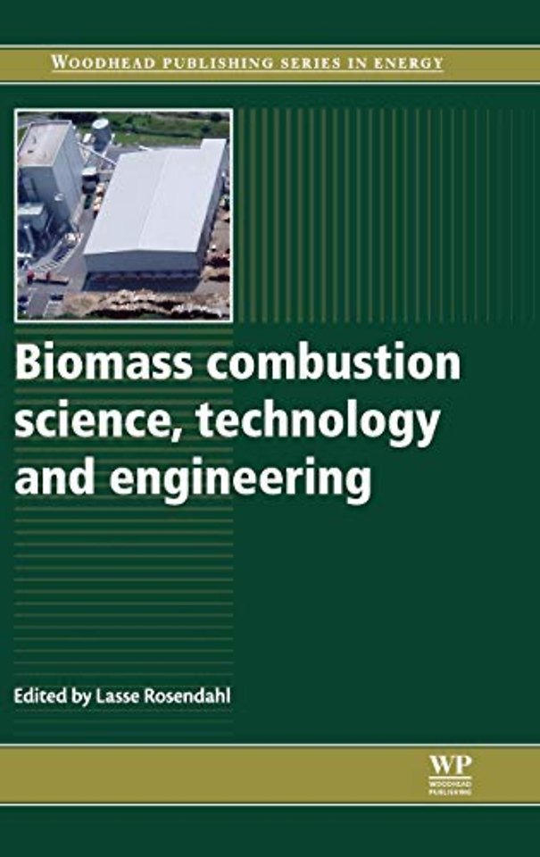 Biomass Combustion Science, Technology and Engineering