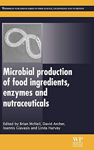 Microbial Production of Food Ingredients, Enzymes and Nutraceuticals