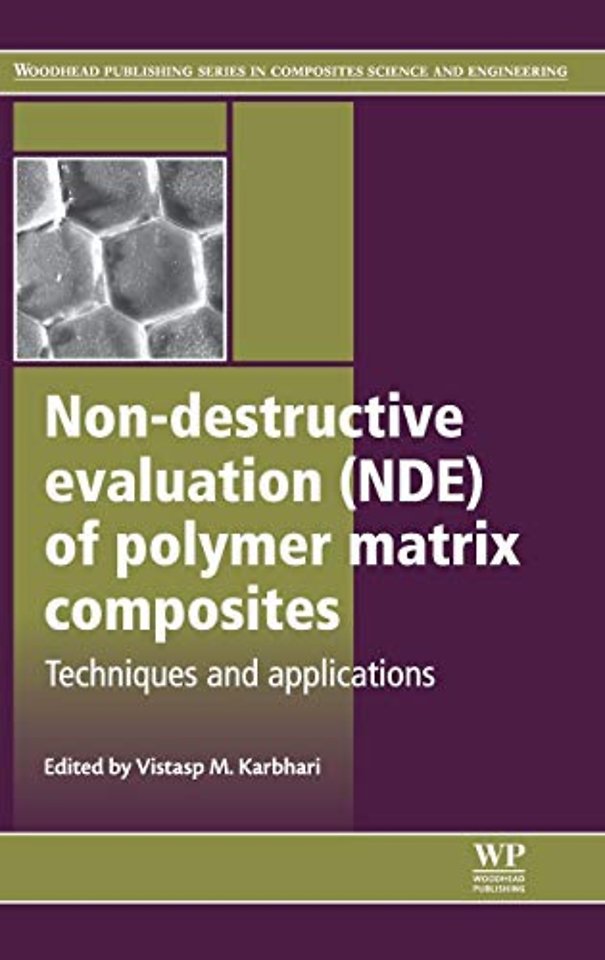 Non-Destructive Evaluation (NDE) of Polymer Matrix Composites