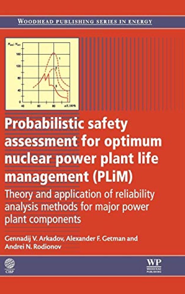 Probabilistic Safety Assessment for Optimum Nuclear Power Plant Life Management (PLiM)
