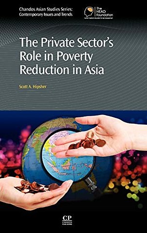 The Private Sector’s Role in Poverty Reduction in Asia