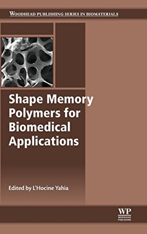 Shape Memory Polymers for Biomedical Applications