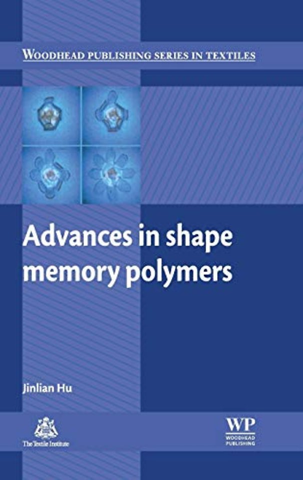 Advances in Shape Memory Polymers