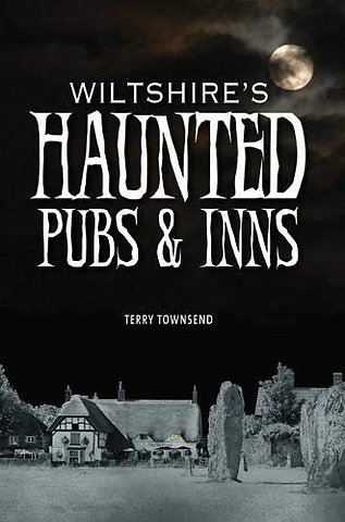 Wiltshire's Haunted Pubs and Inns