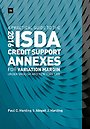 A Practical Guide to the 2016 ISDA (R) Credit Support Annexes For Variation Margin under English and New York Law
