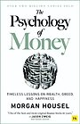 The Psychology of Money The Psychology of Money