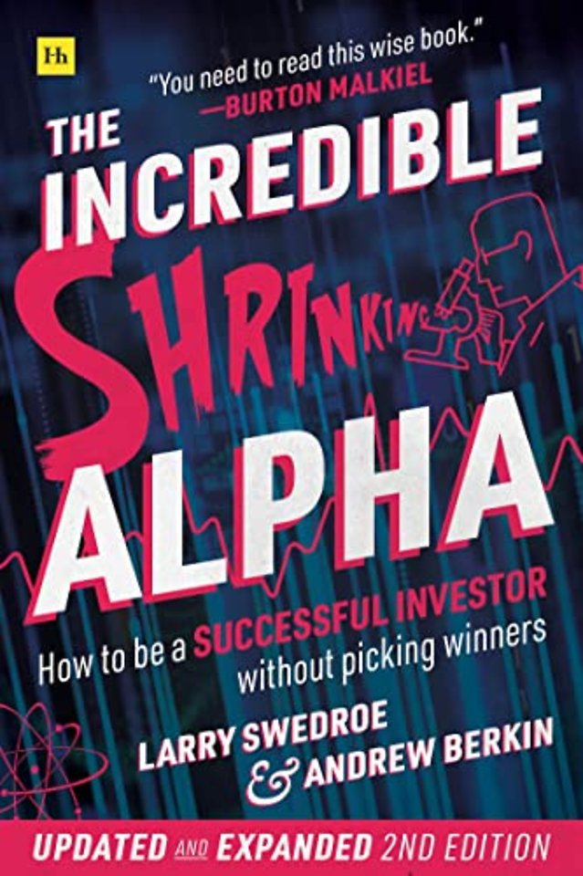 The Incredible Shrinking Alpha (Second Edition)