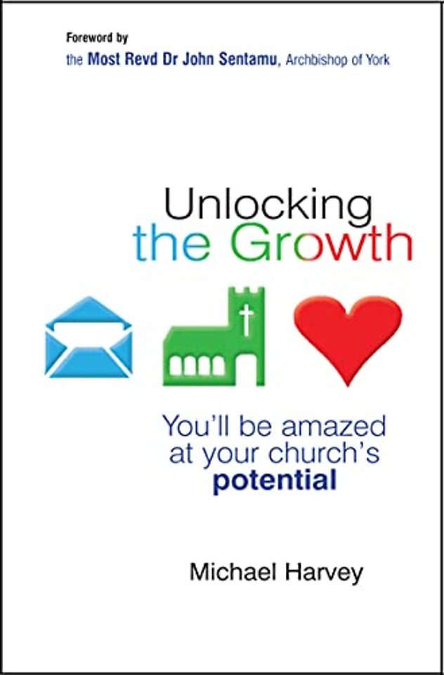 Unlocking the Growth – You will be amazed at your church`s potential