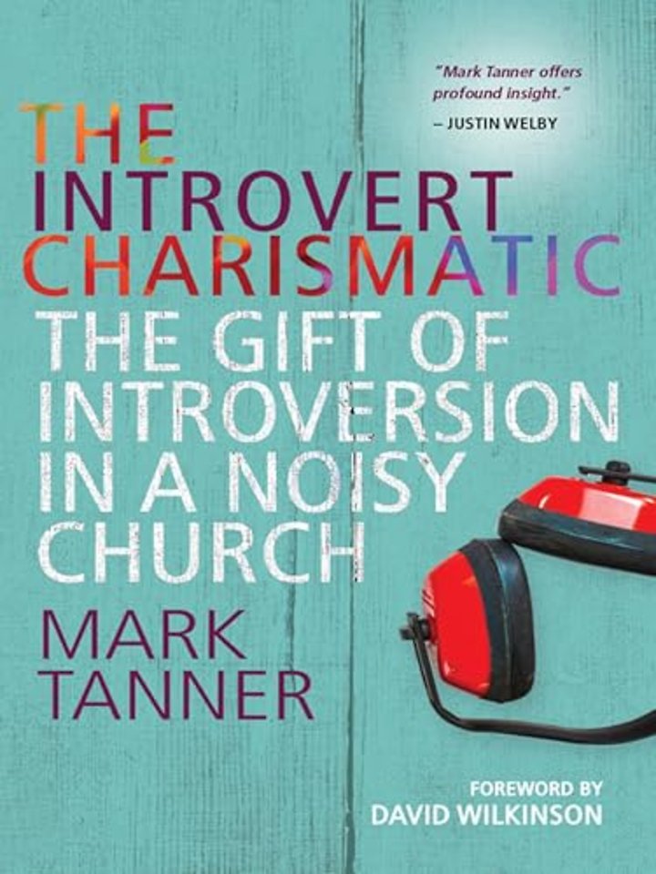 The Introvert Charismatic – The gift of introversion in a noisy church