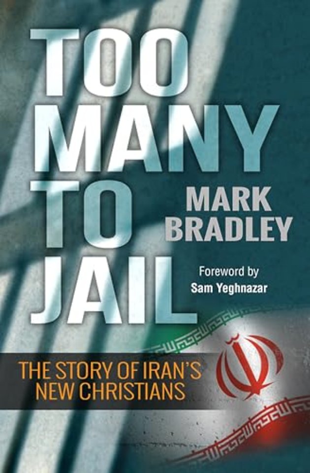 Too Many to Jail – The story of Iran`s new Christians