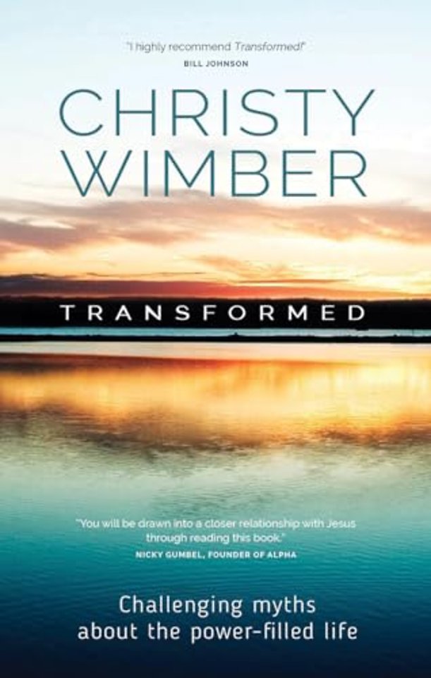 Transformed – Challenging myths about the power–filled life