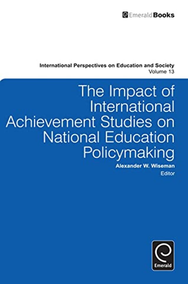 The Impact of International Achievement Studies on National Education Policymaking