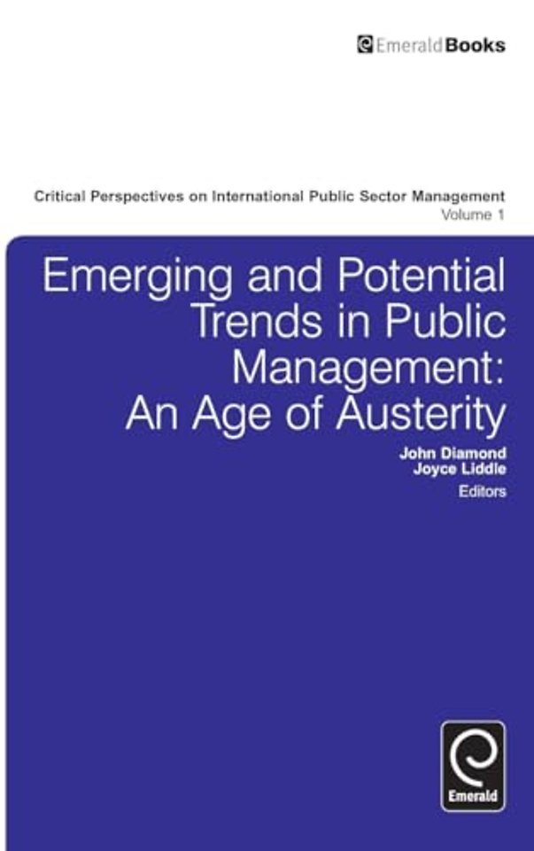 Emerging and Potential Trends in Public Manageme – An Age of Austerity