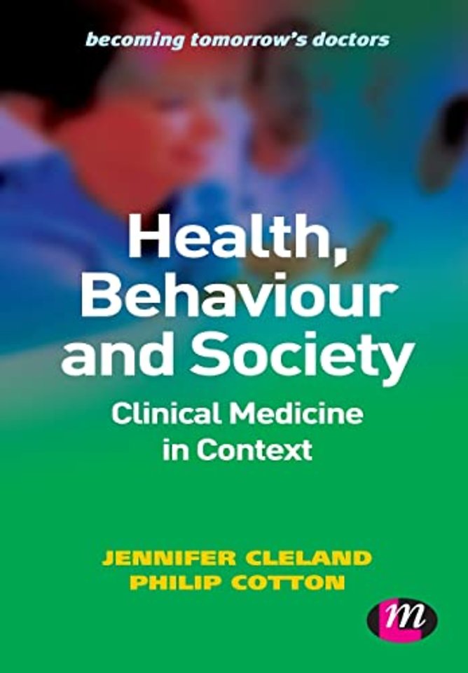 Health, Behaviour and Society: Clinical Medicine in Context