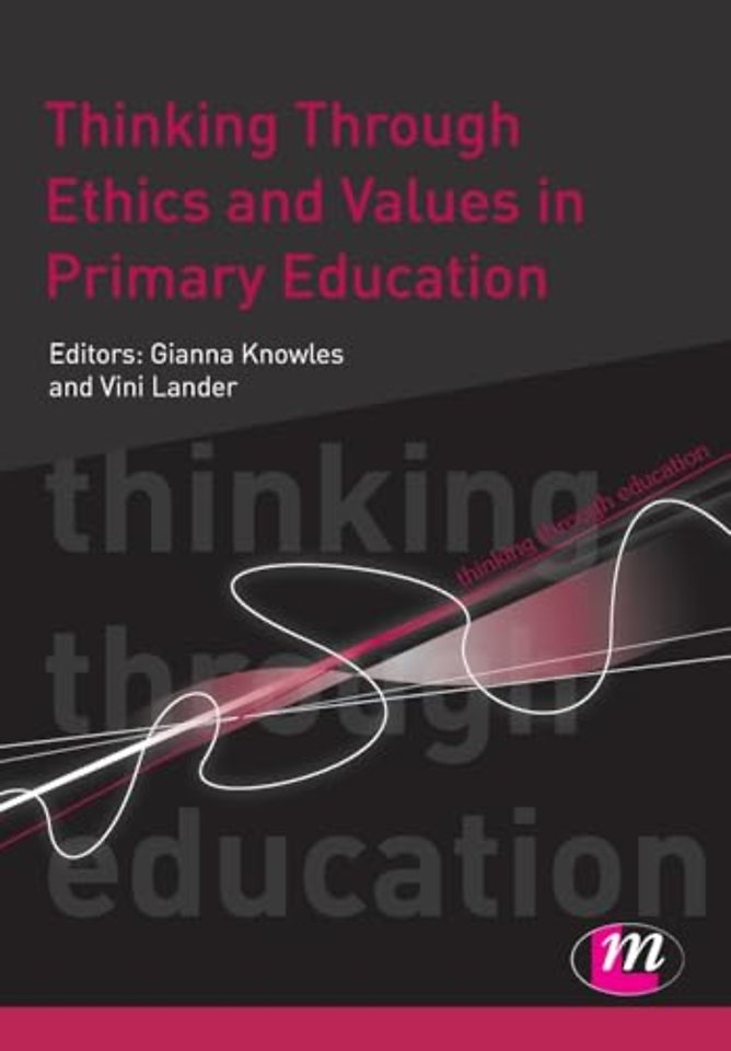 Thinking Through Ethics and Values in Primary Education