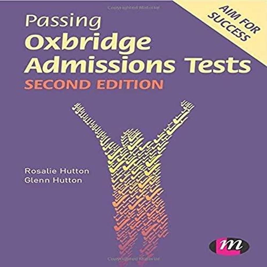 Passing Oxbridge Admissions Tests