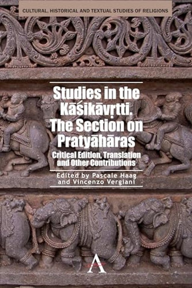 Studies in the Kasikavrtti. The Section on Pratyaharas