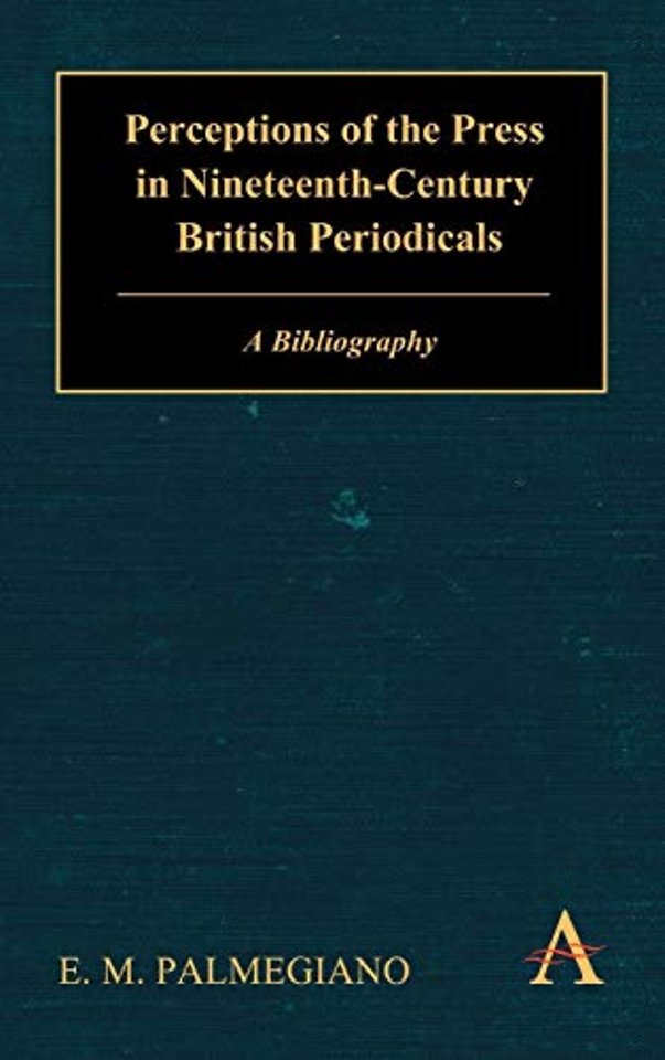 Perceptions of the Press in Nineteenth-Century British Periodicals